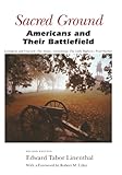 Sacred Ground: Americans and Their Battlefields