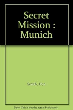 Secret Mission : Munich - Book #10 of the Secret Mission