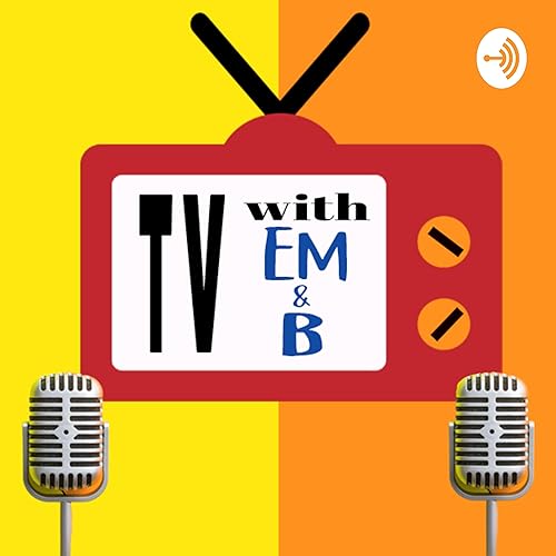 TV with Em & B cover art