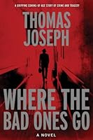 Where the Bad Ones Go 1738965112 Book Cover