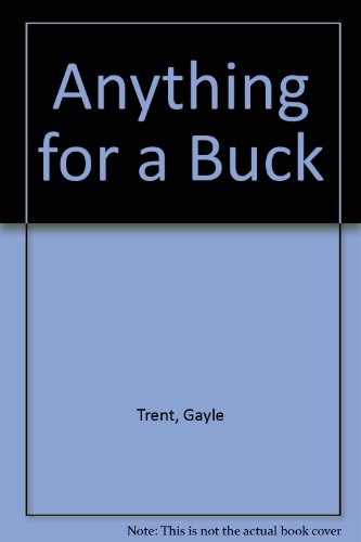 Anything for a Buck