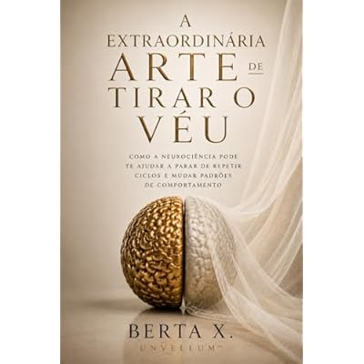 A extraordin&aacute;ria arte de tirar o v&eacute;u