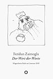 Der Wert der Worte: Klagenfurter Rede zur Literatur 2018 (Edition Meerauge) - Feridun Zaimoglu 