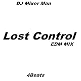 Lost Control (EDM Mix)