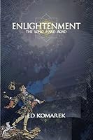 Enlightenment: The Long Hard Road 1506014488 Book Cover