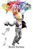 Blow Your Mind (The Mind Series) (Volume 2)