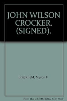Hardcover JOHN WILSON CROCKER. (SIGNED). Book
