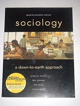 Hardcover Sociology: A Down to Earth Approach with Media Companion CD-Rom, Secondcanadian Edition Book