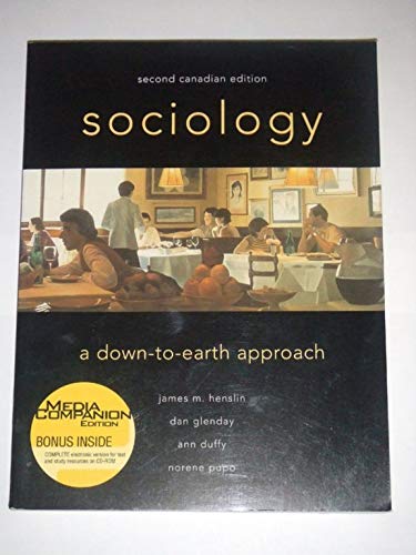 Sociology: A Down To Earth Approach With Media Companion Cd-Rom, Second Canadian Edition