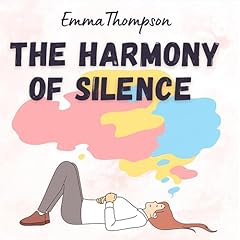 The Harmony of Silence Audiolibro Por Emma Thompson arte de portada