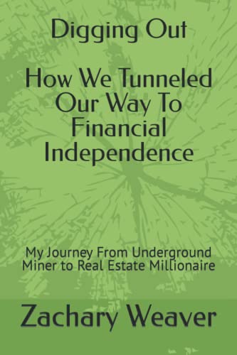 Digging Out How We Tunneled Our Way To Financial Independence: