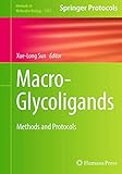 Macro-Glycoligands: Methods and Protocols (Methods in Molecular Biology, 1367)