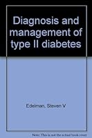 Diagnosis and management of type II diabetes 1884735134 Book Cover