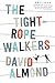 The Tightrope Walkers