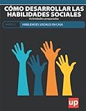 Cómo desarrollar las habilidades sociales | PARTE 2 - EN CASA