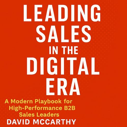 Leading Sales in the Digital Era by David McCarthy episode artwork