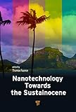 Nanotechnology Toward the Sustainocene (English Edition)
