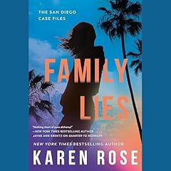 Family Lies Audiolibro Por Karen Rose arte de portada