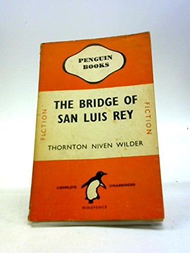 The Bridge of San Luis Rey The Bridge of San Luis Rey