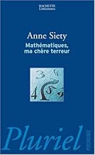 Download Mathématiques, ma chère terreur PDF