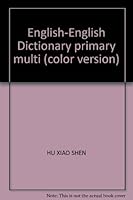 English-English Dictionary primary multi (color version) 7542324608 Book Cover