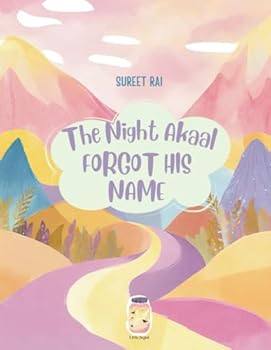 Paperback The Night Akaal Forgot His Name Book