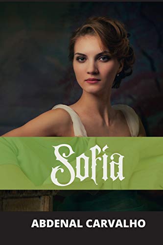 Sofía: Romance de Ficción (Spanish Edition)