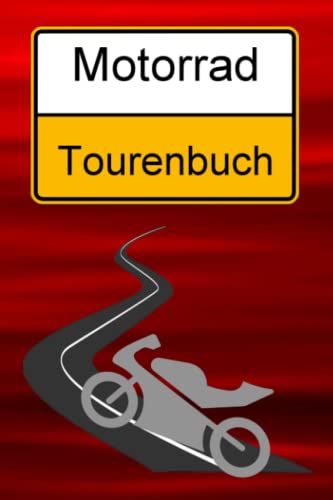 Motorrad Tourenbuch Motorradtouren Motorradurlaub Motorradfahrerin Logbuch...