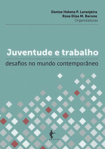 Juventude e trabalho: desafios no mundo contemporâneo