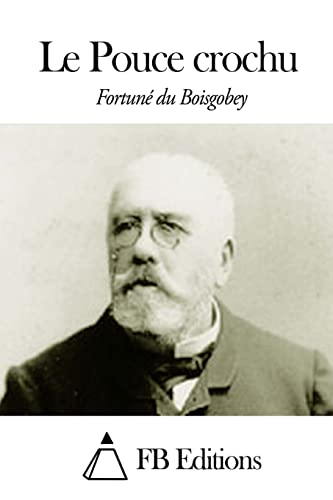 Le Pouce crochu [French] 1505316537 Book Cover