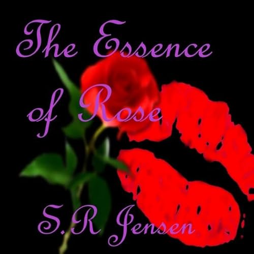 The Essence of Rose Audiolivro Por S.R Jensen capa