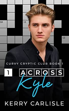 1 Across: A Curvy Girl, Brother’s Best Friend Romance (CURVY CRYPTIC