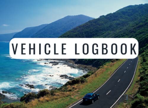 Vehicle Maintenance Logbook: Track Mileage, Fuel, Repairs, & Maintenance