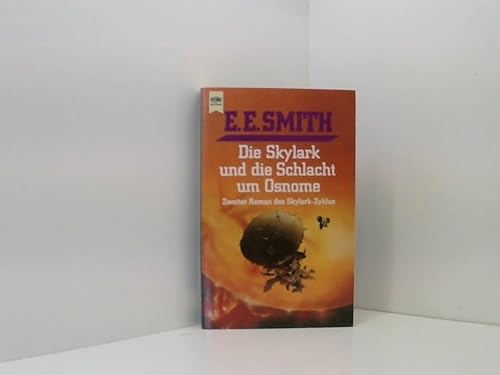 Die Skylark und die Schlacht um Osnome. Zweiter Roman des Skylark- Zyklus.