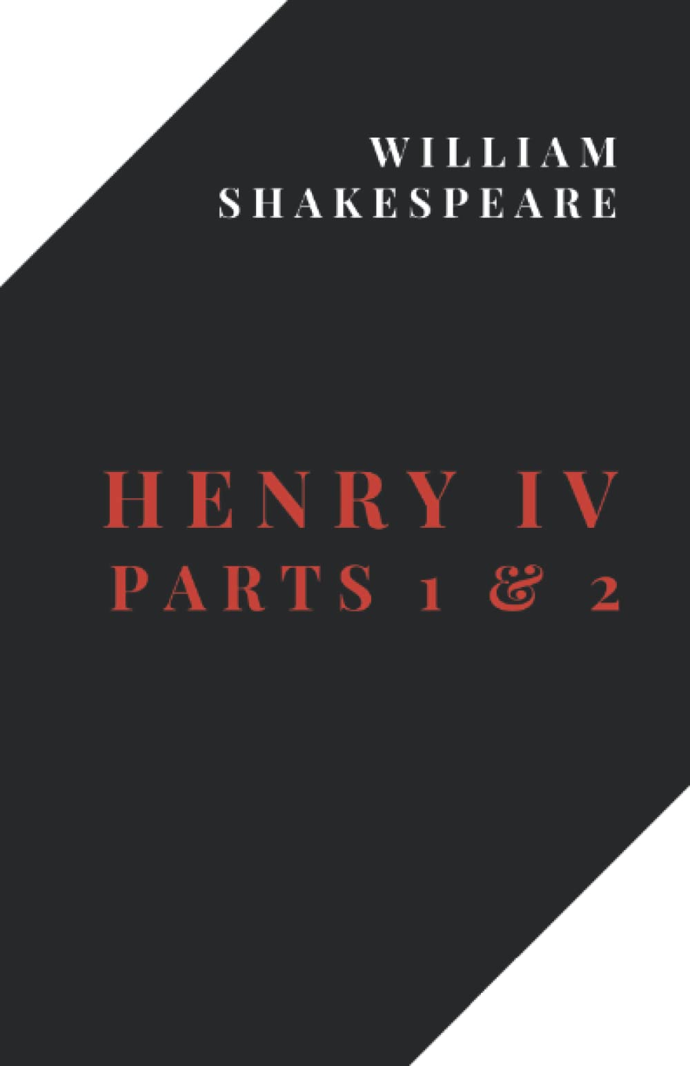 Henry IV, Parts 1 & 2