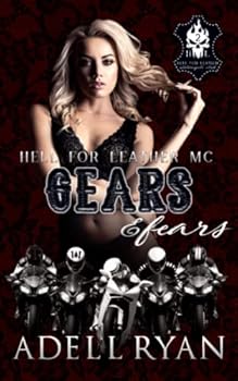 Gears & Fears: A Reverse Harem Motorcycle Club Romance - Book #2 of the Hell for Leather MC