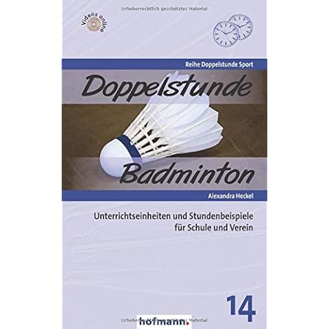 Doppelstunde Badminton: Unterrichtseinheiten und Stundenbeispiele für Schule und Verein (Doppelstunde Sport) Cover
