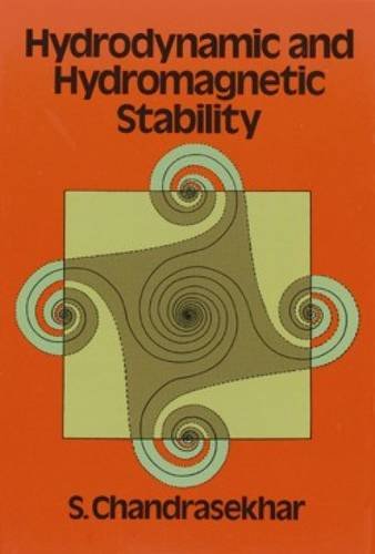 Hydrodynamic and Hydromagnetic Stability (International Series of Monographs on Physics)