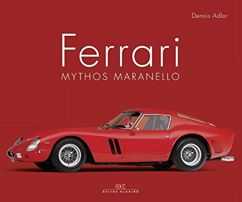 Ferrari: Mythos Maranello