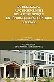  DU RÉEL SOCIAL AUX TECHNOLOGIES DE LA FIBRE OPTIQUE EN RÉPUBLIQUE DÉMOCRATIQUE DU CONGO: MÉLANGES D’ÉTUDES SOCIALES ET TECHNOLOGIQUES