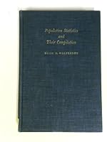 Population Statistics and Their Compilation. B0000CIYYA Book Cover