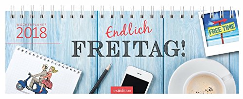 Endlich Freitag! 2018: Tischkalender Endlich Freitag! 2018: Tischkalender