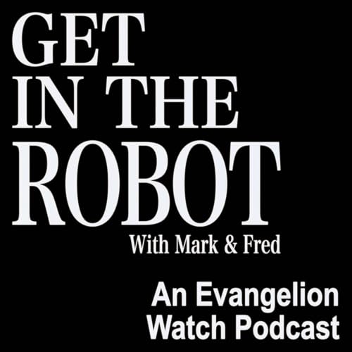 Get in the Robot with Mark & Fred cover art