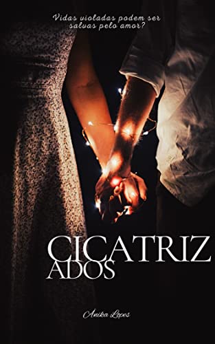 Cicatrizados: Vidas violadas podem ser salvas pelo amor?
