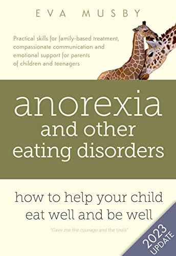 Anorexia and other Eating Disorders: how to help