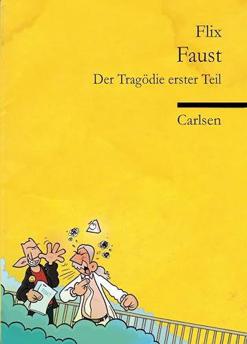 Faust: Lustige und moderne Comic-Adaption des deutschen Literaturklassikers ab 12 Jahren