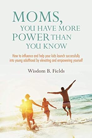 Moms, You Have More POWER Than You Know
