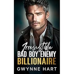 Irresistible Bad Boy Enemy Billionaire Audiolibro Por Gwynne Hart arte de portada