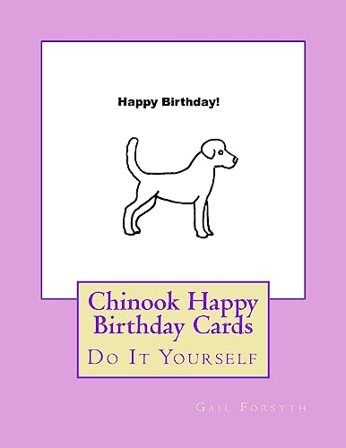 Chinook Happy Birthday Cards: Do It Yourself