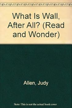 Paperback What Is a Wall, After All? (Read and Wonder) Book